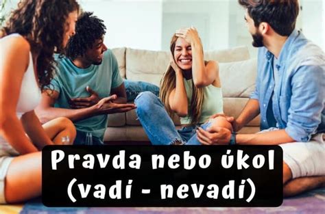 pravda nebo úkol film|Vadí nevadí online film (2018)